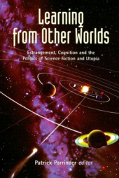 E-book, Learning from Other Worlds : Estrangement, Cognition, and the Politics of Science Fiction and Utopia, Liverpool University Press