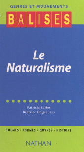 eBook, Le naturalisme : Thèmes, formes, oeuvres, histoire, Nathan (réédition numérique FeniXX)