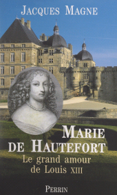 eBook, Marie de Hautefort : Le grand amour de Louis XIII, Perrin (réédition numérique FeniXX)