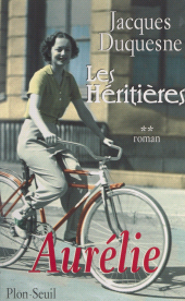 eBook, Les héritières (2). Aurélie, Plon (réédition numérique FeniXX)
