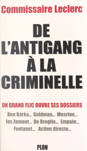 E-book, De l'Antigang à la Criminelle : Un grand flic ouvre ses dossiers, Plon (réédition numérique FeniXX)
