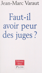 E-book, Faut-il avoir peur des juges ?, Plon (réédition numérique FeniXX)