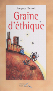 E-book, Graine d'éthique, Presses de la Renaissance (réédition numérique FeniXX)