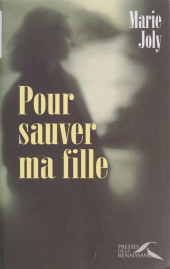 E-book, Pour sauver ma fille, Presses de la Renaissance (réédition numérique FeniXX)