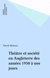 E-book, Théâtre et société en Angleterre des années 1950 à nos jours, Presses universitaires de France (réédition numérique FeniXX)