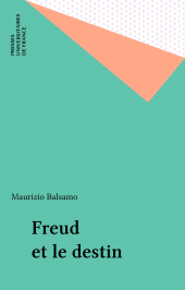 eBook, Freud et le destin, Presses universitaires de France (réédition numérique FeniXX)
