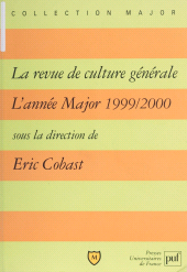 eBook, "La Revue de culture générale" : L'année Major (1999-2000), Presses universitaires de France (réédition numérique FeniXX)