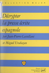 eBook, Décrypter la presse écrite espagnole, Presses universitaires de France (réédition numérique FeniXX)