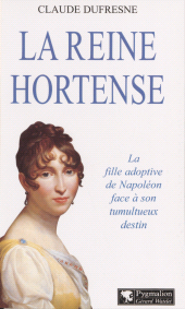 eBook, La Reine Hortense, Pygmalion (réédition numérique FeniXX)