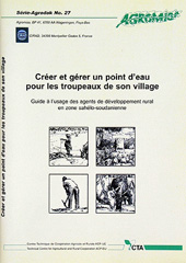 E-book, Créer et gérer un point d'eau pour les troupeaux de son village : Guide à l'usage des agents de développement rural en zone sahélo-soudanienne, Éditions Quae
