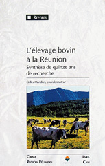 E-book, L'élevage bovin à la Réunion : Synthèse de quinze ans de recherche, Mandret, Gilles, Éditions Quae