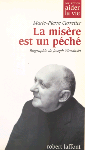 eBook, La misère est un péché : Biographie de Joseph Wresinski, Robert Laffont (réédition numérique FeniXX)