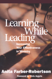 E-book, Learning While Leading : Increasing Your Effectiveness in Ministry, Rowman & Littlefield