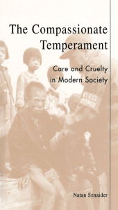 E-book, The Compassionate Temperament : Care and Cruelty in Modern Society, Rowman & Littlefield