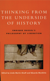 E-book, Thinking from the Underside of History : Enrique Dussel's Philosophy of Liberation, Rowman & Littlefield Publishers
