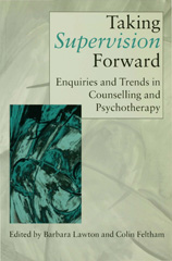 E-book, Taking Supervision Forward : Enquiries and Trends in Counselling and Psychotherapy, Sage