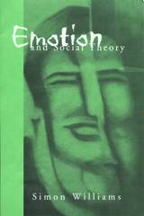 E-book, Emotion and Social Theory : Corporeal Reflections on the (Ir) Rational, Williams, Simon Johnson, Sage