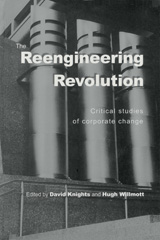 eBook, The Reengineering Revolution : Critical Studies of Corporate Change, SAGE Publications Ltd