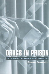 eBook, Drugs in Prison, Gravett, Steve, SAGE Publications Ltd