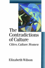 eBook, The Contradictions of Culture : Cities, Culture, Women, Wilson, Elizabeth, SAGE Publications Ltd