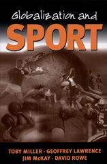 eBook, Globalization and Sport : Playing the World, Miller, Toby, SAGE Publications Ltd