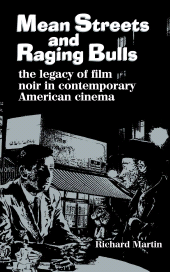 E-book, Mean Streets and Raging Bulls : The Legacy of Film Noir in Contemporary American Cinema, Scarecrow Press