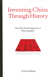 E-book, Inventing China through History : The May Fourth Approach to Historiography, SUNY Press - State University of New York Press