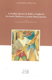 eBook, L'eredità classica in Italia e Ungheria fra tardo Medioevo e primo Rinascimento, Il Calamo