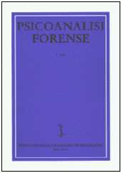 Fascicolo, Psicoanalisi forense : V, 2004, Istituti editoriali e poligrafici internazionali  ; Fabrizio Serra