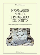 E-book, Informazione pubblica e informatica per il diritto : profili di un'esperienza scientifico-organizzativa, 1996-2001, Palazzolo, Nicola, Cadmo