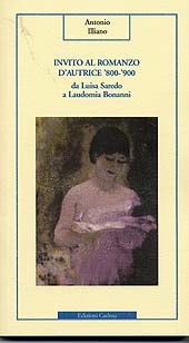 E-book, Invito al romanzo d'autrice '800-'900 : da Luisa Saredo a Laudomia Bonanni, Illiano, Antonio, Cadmo