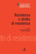 E-book, Resistenza e diritto di resistenza : memoria come cultura, CLUEB