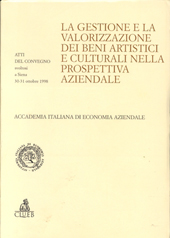 E-book, La gestione e la valorizzazione dei beni artistici e culturali nella prospettiva aziendale. Atti del Convegno (Siena, 30-31 ottobre 1998), CLUEB