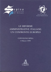 E-book, Le riforme amministrative italiane : un confronto europeo : convegno SPISA, 8 marzo 1999), CLUEB