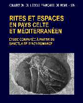 eBook, Rites et espaces en pays celte et méditerranéen : étude comparée à partir du Sanctuaire d'Acy-Romance (Ardennes, France), École française de Rome