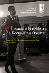 E-book, Il sogno e la politica da Roosevelt a Obama : il futuro dell'America nella comunicazione politica dei democrats, Firenze University Press