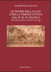 E-book, Le teorie della luce e della visione ottica dal IX al XV secolo : studi sulla prospettiva medievale e altri saggi, Morlacchi