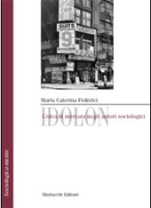 E-book, Idolon : l'idea di mercato negli autori sociologici, Morlacchi