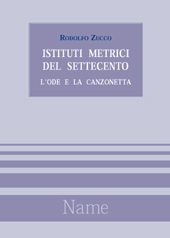 E-book, Istituiti [sic] metrici del Settecento : l'ode e la canzonetta, Zucco, Rodolfo, 1966-, Name