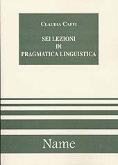 eBook, Sei lezioni di pragmatica linguistica, Caffi, Claudia, Name