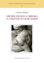E-book, Michelangelo, Carrara e i maestri di cavar marmi, Rapetti, Caterina, All'insegna del giglio