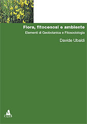 E-book, Flora, fitocenosi e ambiente : elementi di geobotanica e fitosociologia, Ubaldi, Davide, 1943-, CLUEB