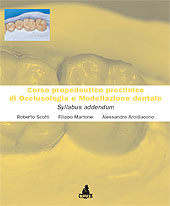 E-book, Corso propedeutico preclinico di occlusologia e modellazione dentale : syllabus addendum, Scotti, Roberto, CLUEB