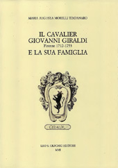 E-book, Il cavalier Giovanni Giraldi (Firenze 1712- 1753) e la sua famiglia, Morelli Timpanaro, Maria Augusta, L.S. Olschki