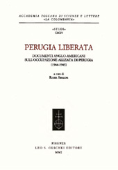 E-book, Perugia liberata : documenti anglo-americani sull'occupazione alleata di Perugia, 1944-1945, L.S. Olschki