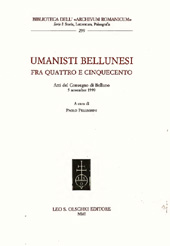 E-book, Umanisti bellunesi fra Quattro e Cinquecento : atti del Convegno di Belluno, 5 novembre 1999, L.S. Olschki