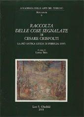 eBook, Raccolta delle cose segnalate di Cesare Crispolti : la più antica guida di Perugia (1597), Crispolti, Cesare, L.S. Olschki