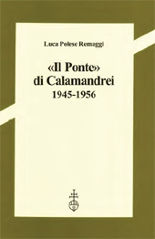 eBook, Il Ponte di Calamandrei : 1945-1956, Polese Remaggi, Luca, L.S. Olschki