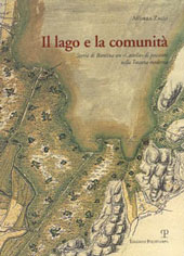 E-book, Il lago e la comunità : storia di Bientina, un castello di pescatori nella Toscana moderna, Zagli, Andrea, 1962-, Polistampa