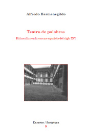 E-book, Teatro de palabras : didascalias en la escena española del siglo XVI, Hermenegildo, Alfredo, Edicions de la Universitat de Lleida